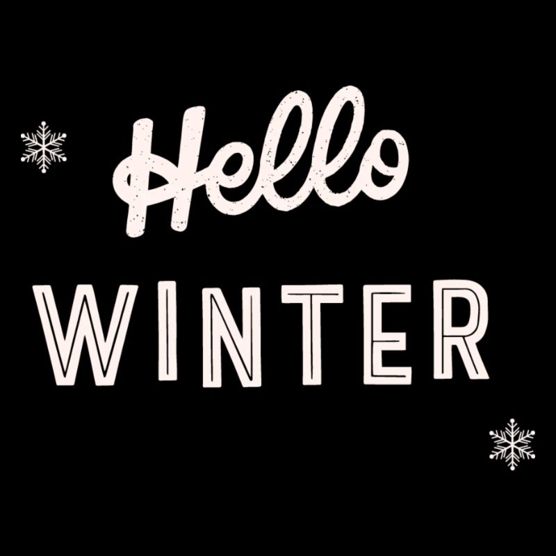 Hello WINTER