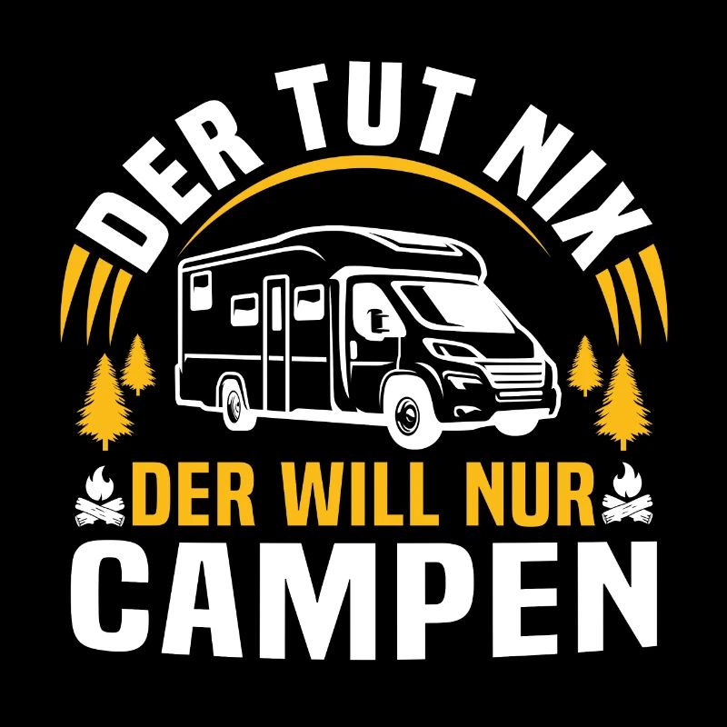 der tut nix der will nur campen camper wohnmobil