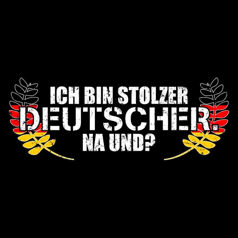 Ich Bin Stolzer Deutscher Na Und?