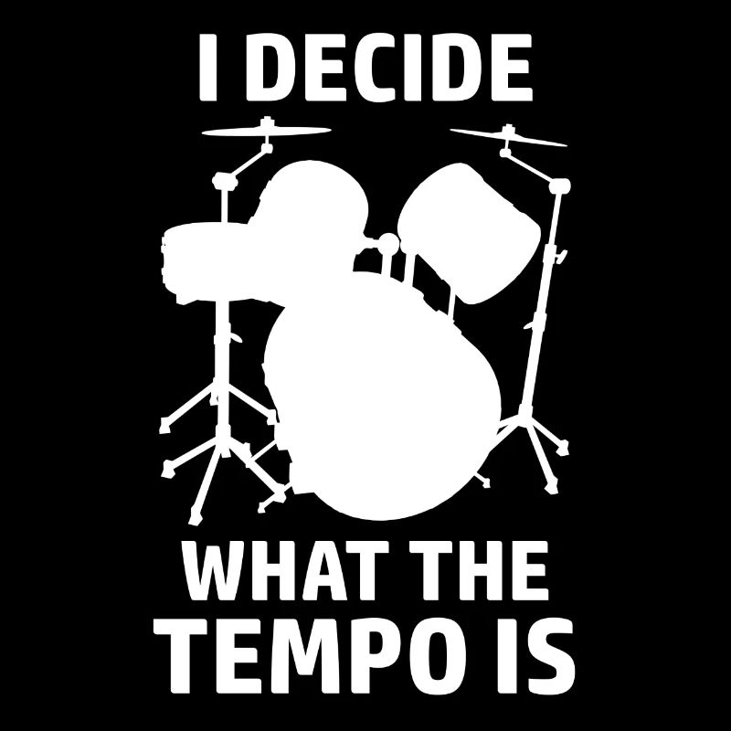 Drummer Tempo Drummer Saying Drums