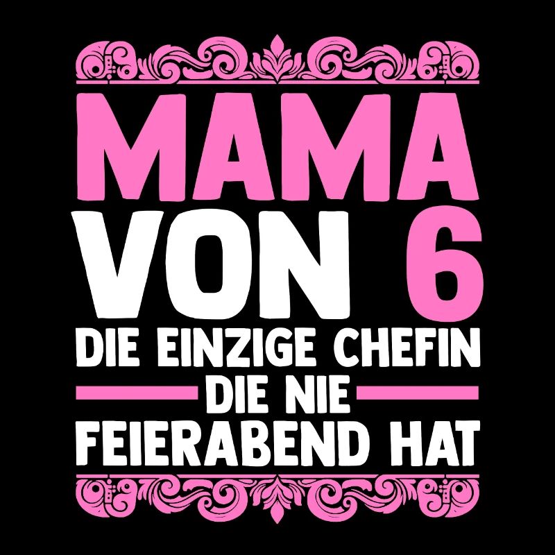 Mama Von 6 Kindern