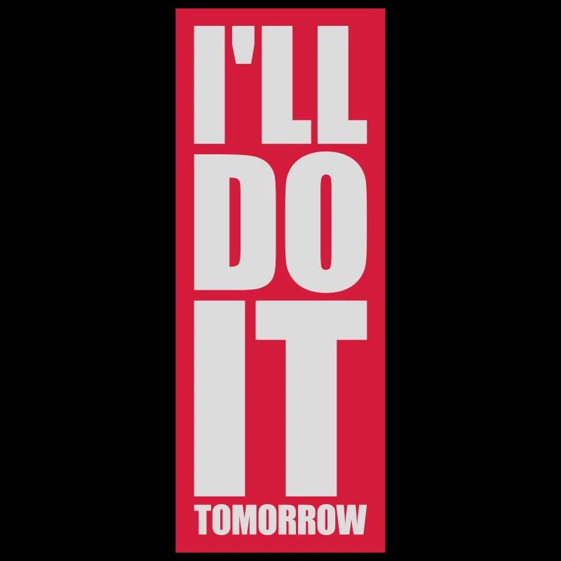 do it tomorrow quote