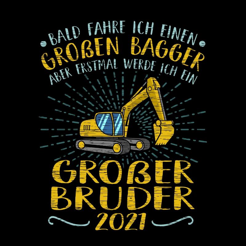 Großer Bruder 2021 Bagger Baustelle Bald Werde
