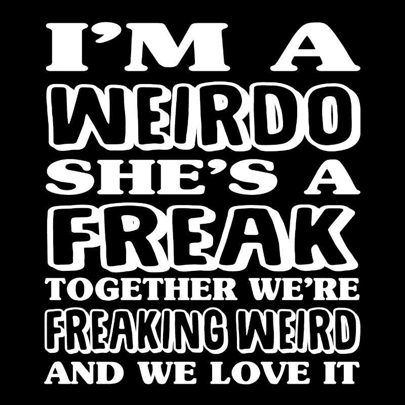 Ich bin ein Weirdo | Freaking Weird BFF