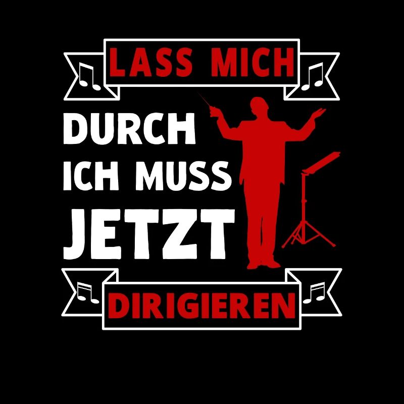 Dirigent Dirigieren Chor Orchester Musik Spruch