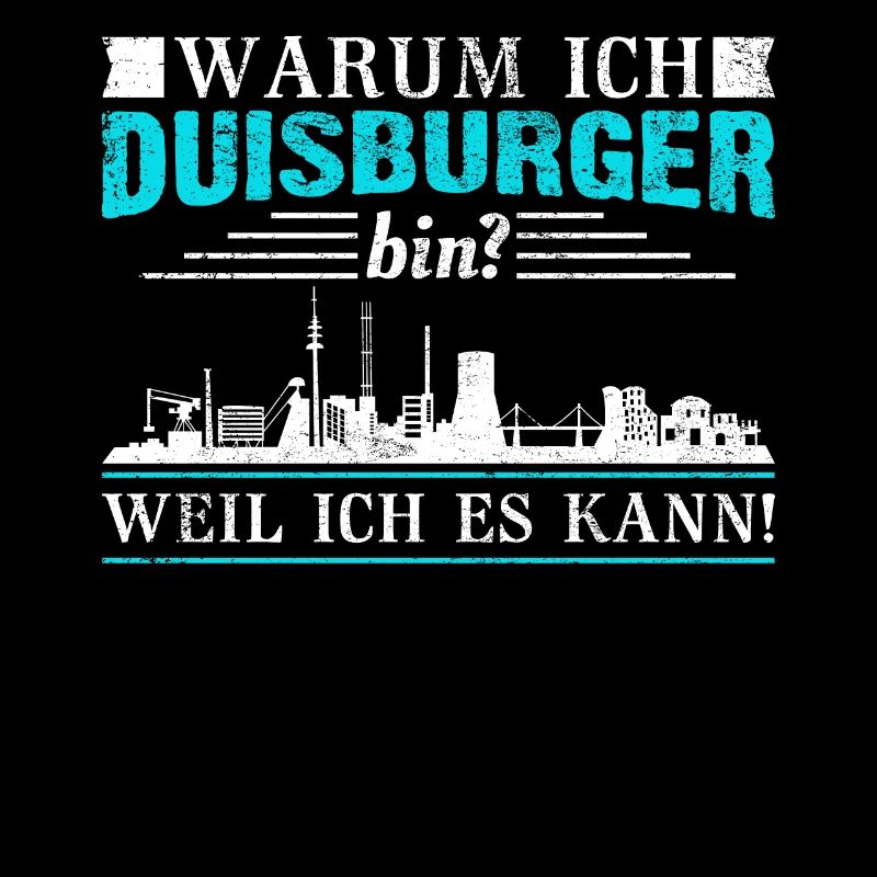 Warum ich Duisburger bin? Weil ich es kann!