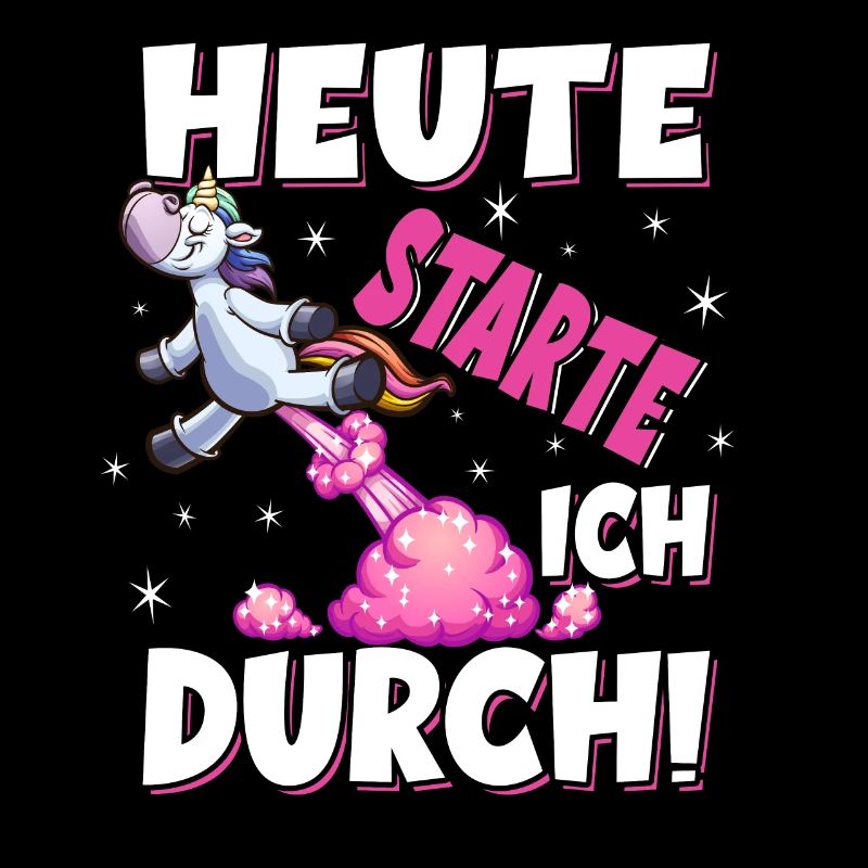 Heute Starte Ich Durch - Pupsen Einhorn