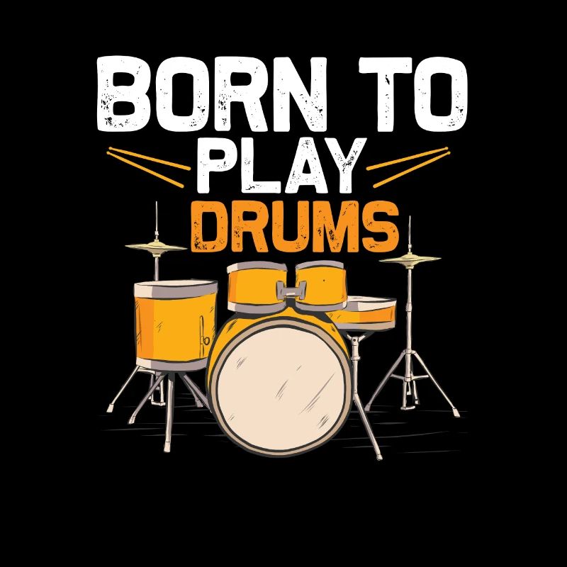 Born To Play Drums Drummer Drumming