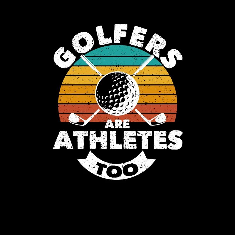 Golfers are also athletes Funny golf lovers