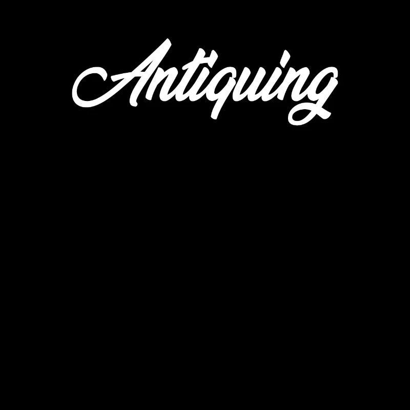 ANTIQUING CURSIVE TEXT NOVELTY HOBBY