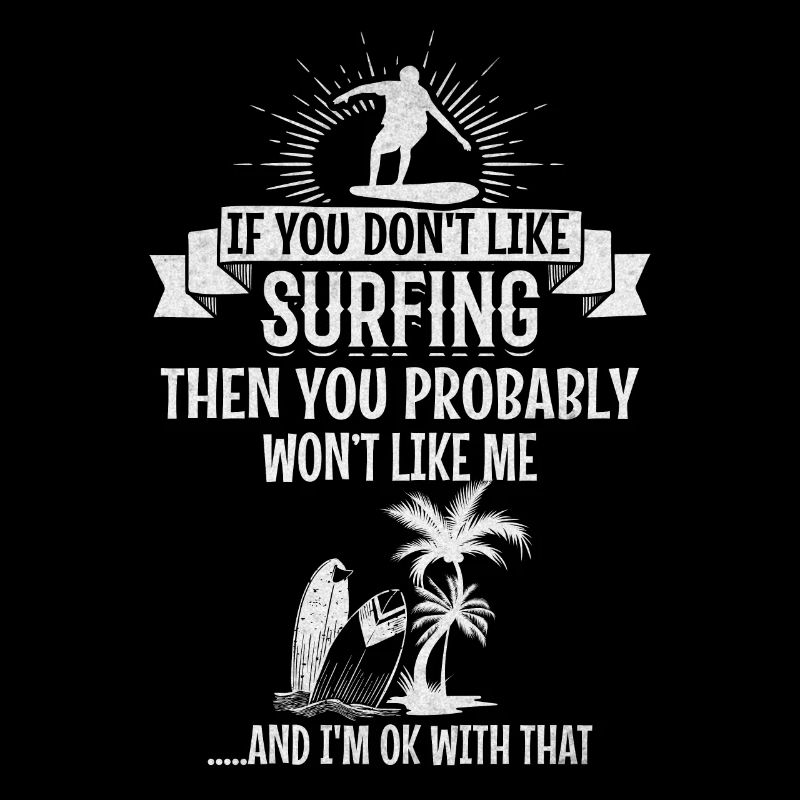 Si tu n’aimes pas surfer, tu seras moi