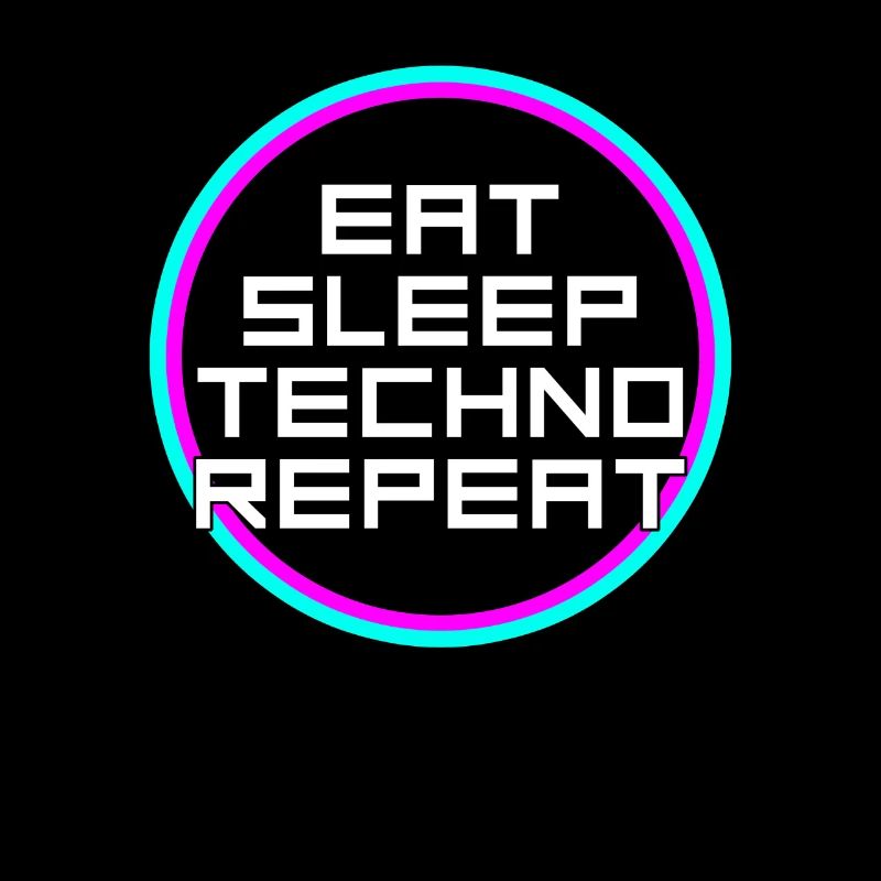eat sleep techno repeat