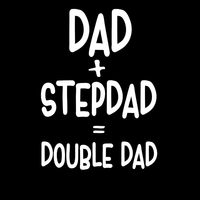Papa Plus Stepfather Equal Double Papa Stepdad