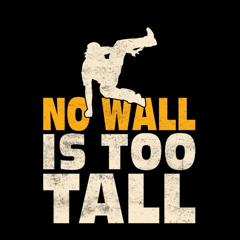 No Wall Is Too Tall Traceur Parkour