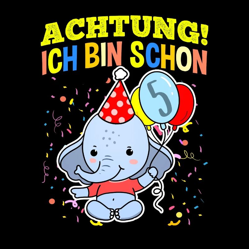Achtung Ich Bin Schon 5 Geburtstag Elefant