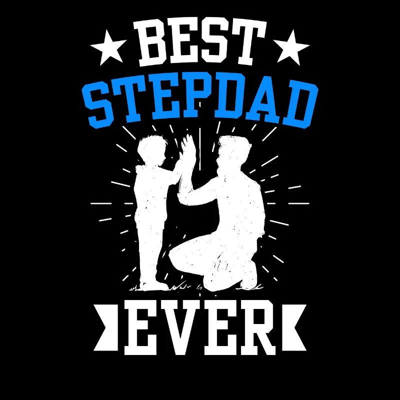 Meilleur beau-père de tous les temps Stepdad Stepdad
