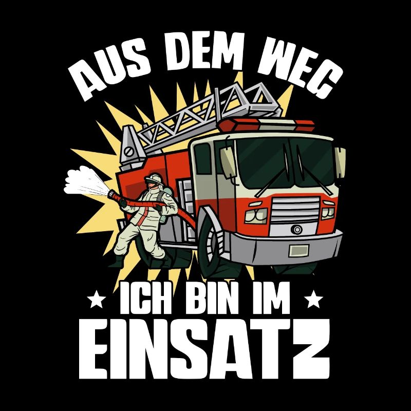 Aus Dem Weg Ich Bin Im Einsatz Feuerwehr