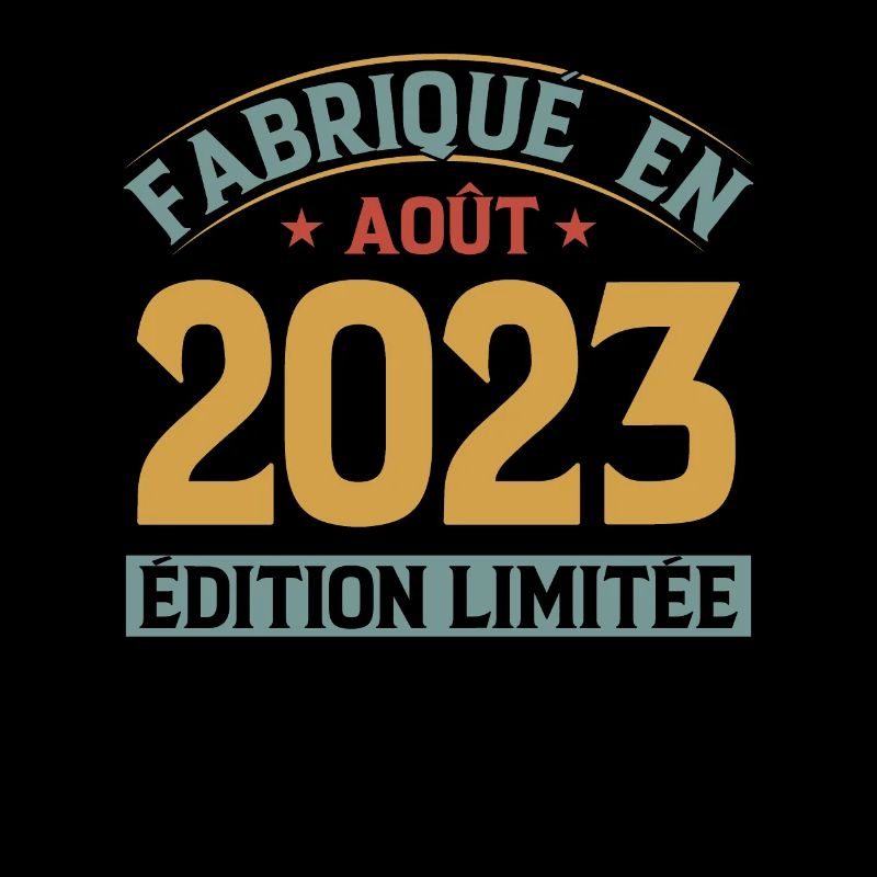 Fabriqué En Août 2023 Édition Limitée
