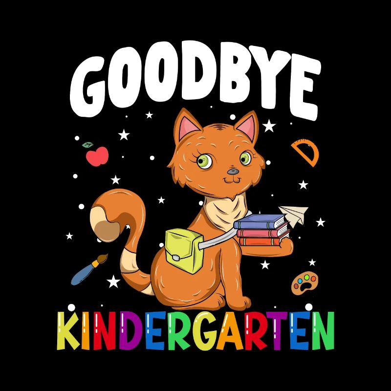 Goodbye Kindergarten Katze Einschulung Schule
