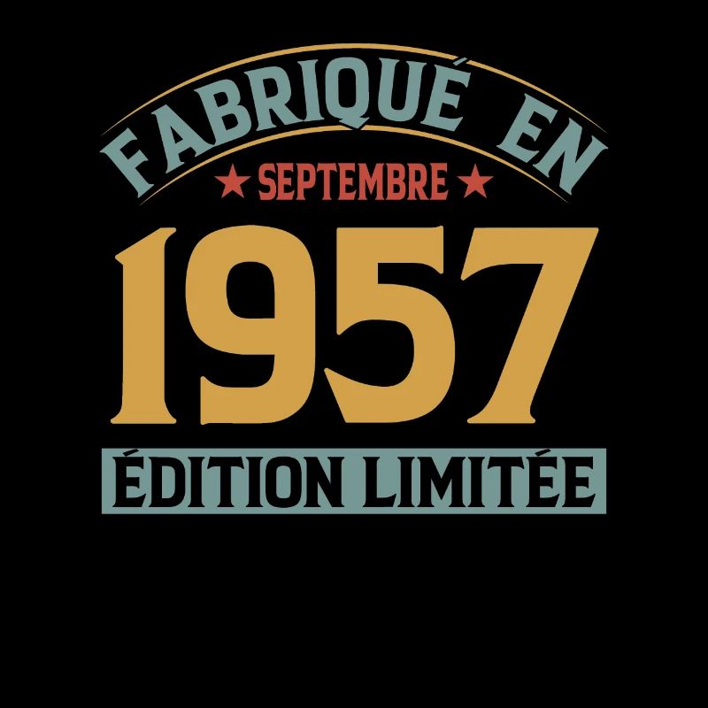 Fabriqué En Septembre 1957 Édition Limitée
