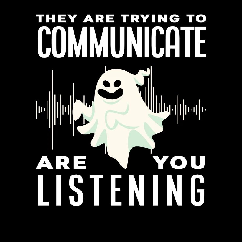 Ghosts Communicate Ghost Hunting
