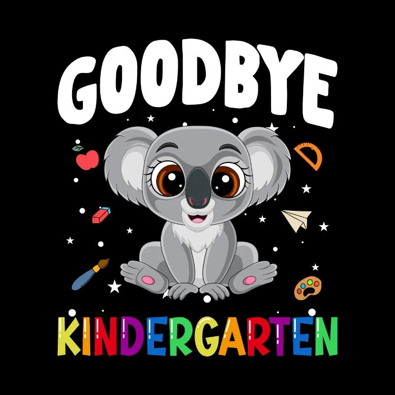 Goodbye Kindergarten Koala Einschulung Schule