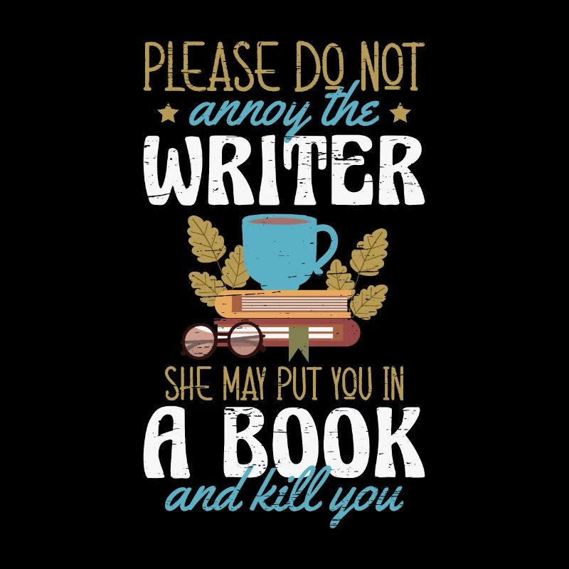 Please Do Not Annoy The Writer Novels Writer Book