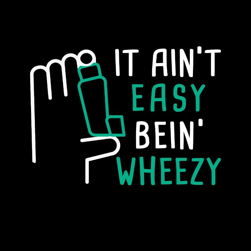 It Ain't Easy Bein' Wheezy Asthma Awareness