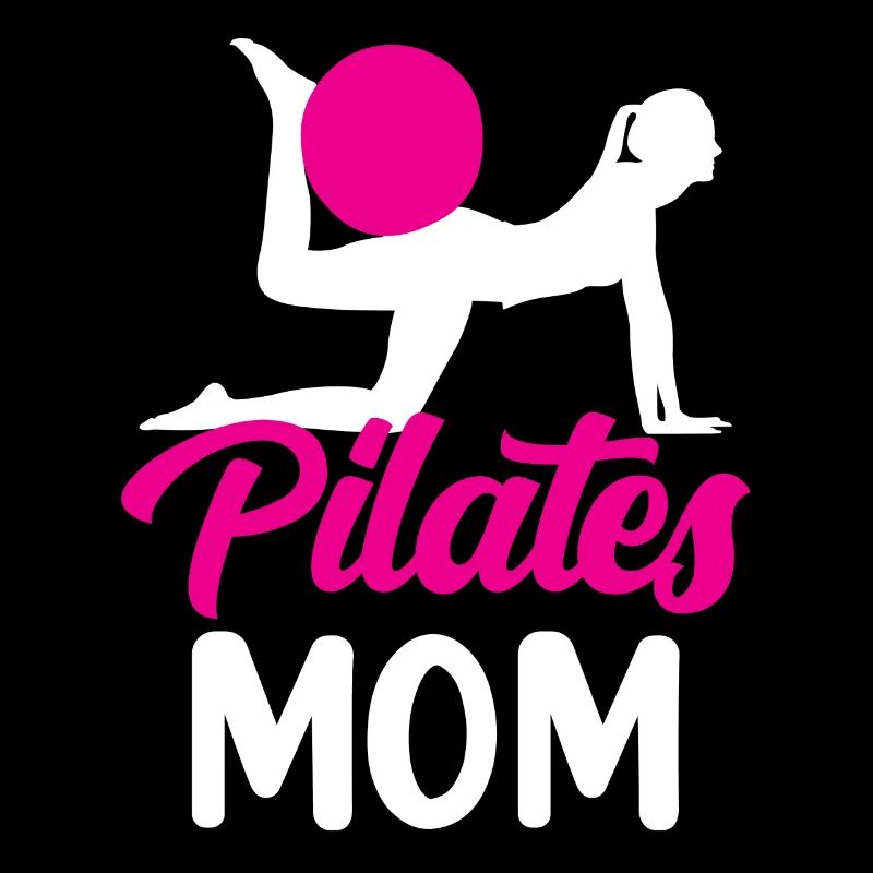 Pilates Mama Mami Mother Lover