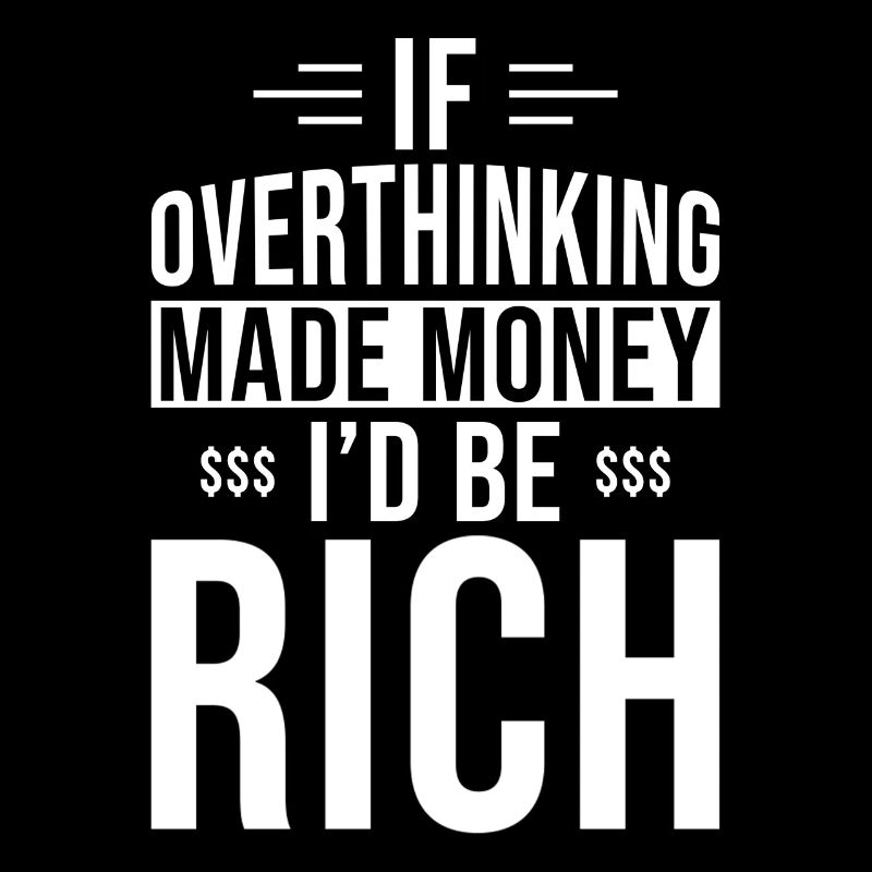 Overthinker Overthinking