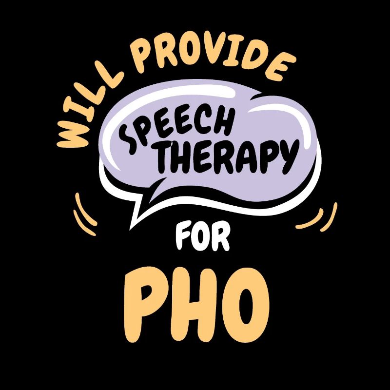 Provide Speech Therapy for Pho Funny Speech