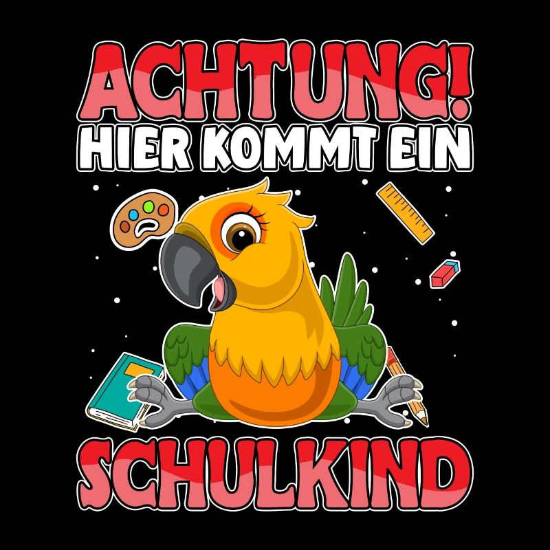 Achtung hier kommt ein Schulkind Papagei Schule