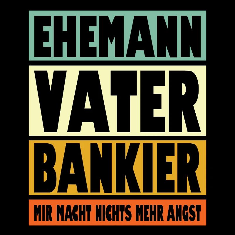 Bankier Vater Ehemann Held