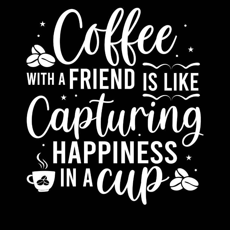 Kaffee Mit Einem Freund Ist Wie Das Glück