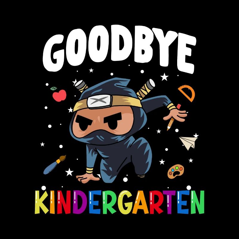 Goodbye Kindergarten Ninja Einschulung Schule