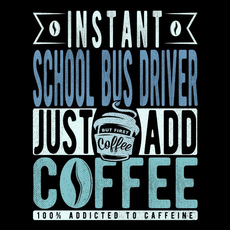 School bus driver coffee saying
