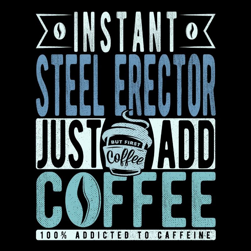 Steel Ector Coffee Saying