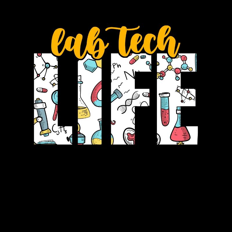 Lab Technician Lab Tech Life Laboratory Scientist