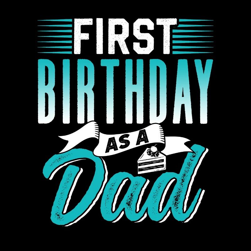 First birthday as daddy daddy dad party