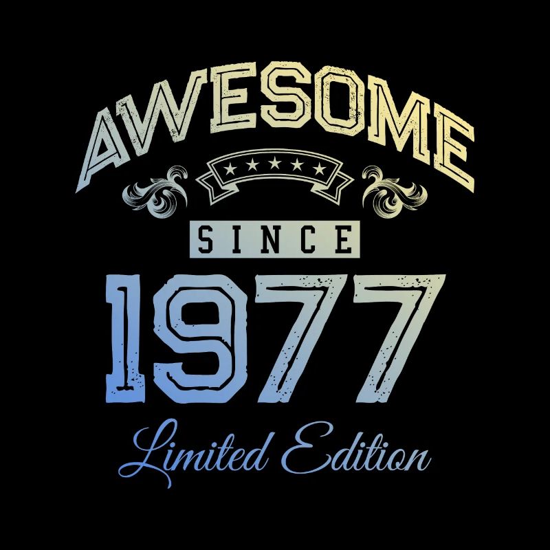 1977 awesome since