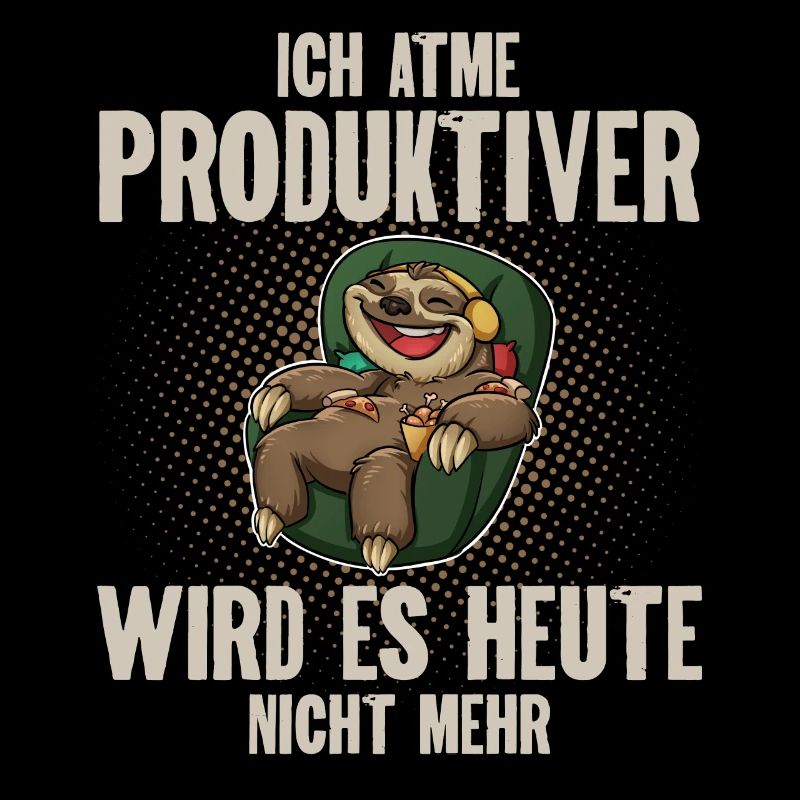 Ich Atme Produktiver Wird Es Heute Nicht
