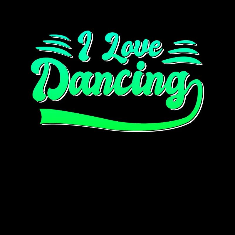 I love dancing