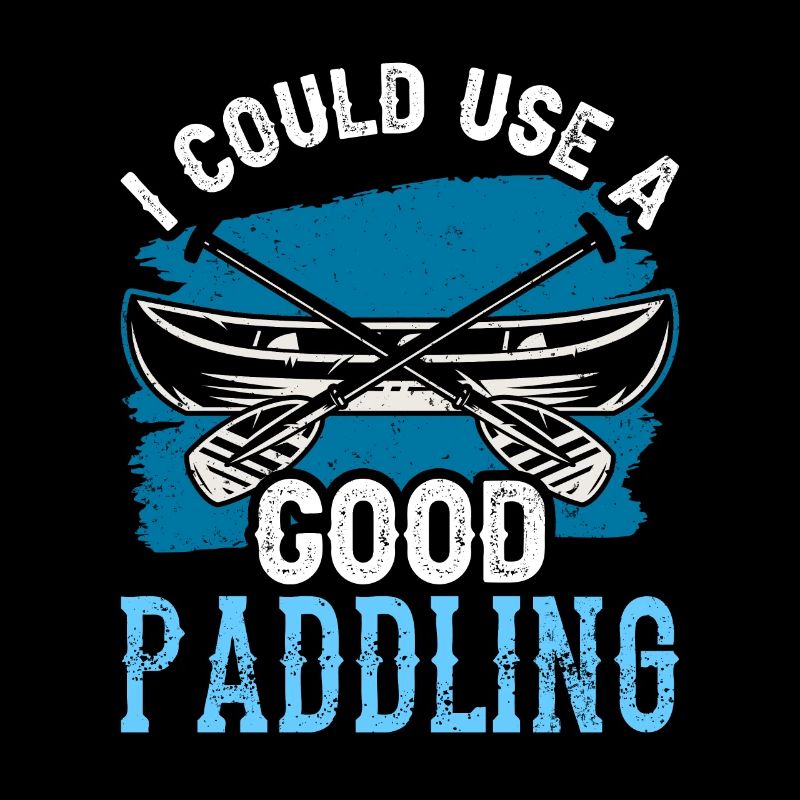 Je pourrais utiliser un bon passe-temps de pagayage