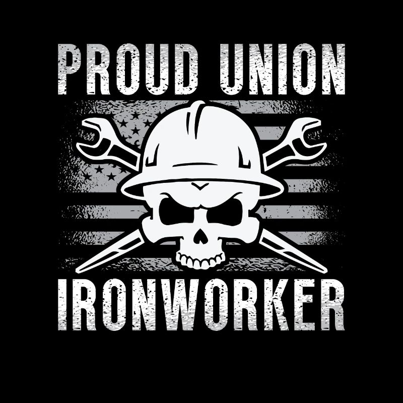 Ironworker Proud Union Ironworker Weld Ironworkers
