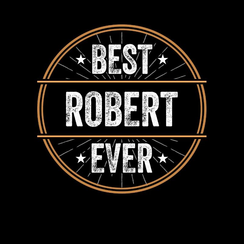 Best Robert Ever Vorname Name Geschenk