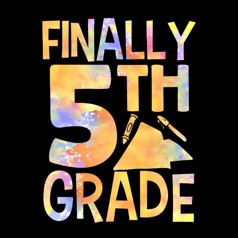 Finally 5 Class School Fifth Grader Fifth