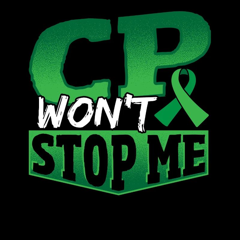 CP Won't Stop Me Cerebral Palsy Warrior Palsy
