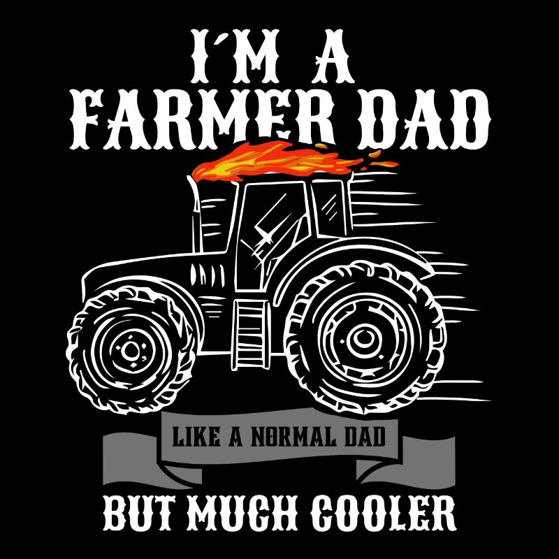 Ich bin ein Bauer Vater, ein normaler Vater, aber cooler