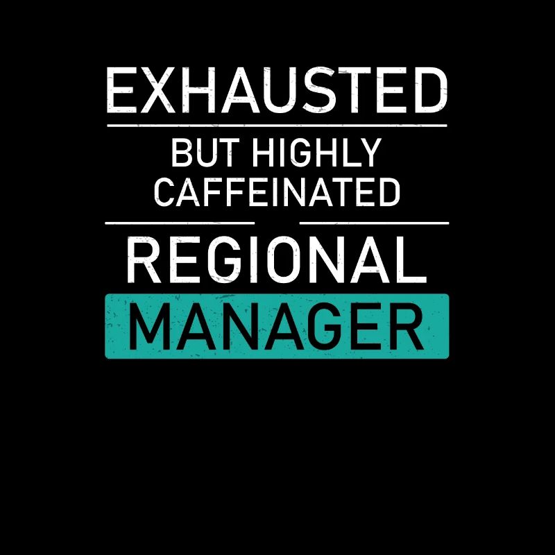 Regional manager exhausted, highly caffeinated,