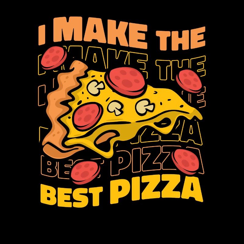 I Make The Best Pizza Pizza Tray Pizza Oven